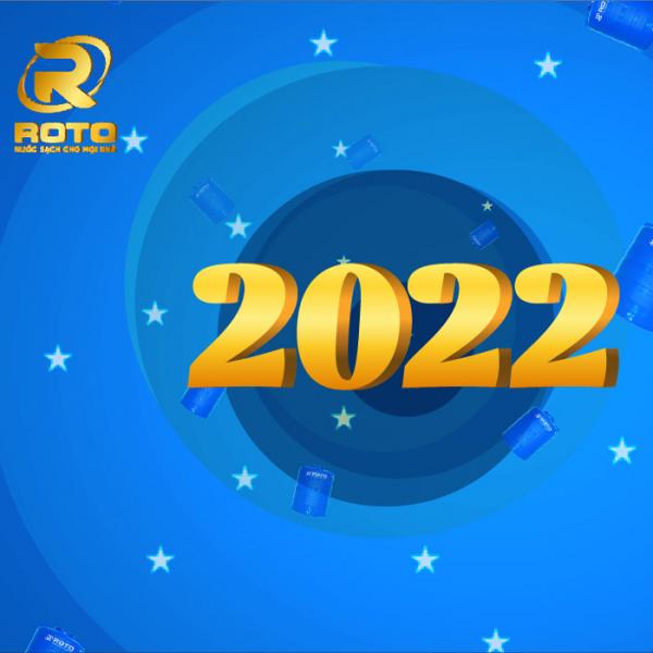 Chúc mừng năm mới 2022 vạn niềm vui cùng bồn nhựa ROTO
